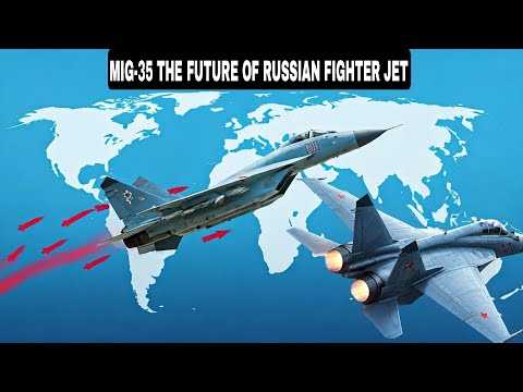 MiG-35 THE FUTURE OF RUSSIAN FIGHTER JET UNVEILING THE SECRETS